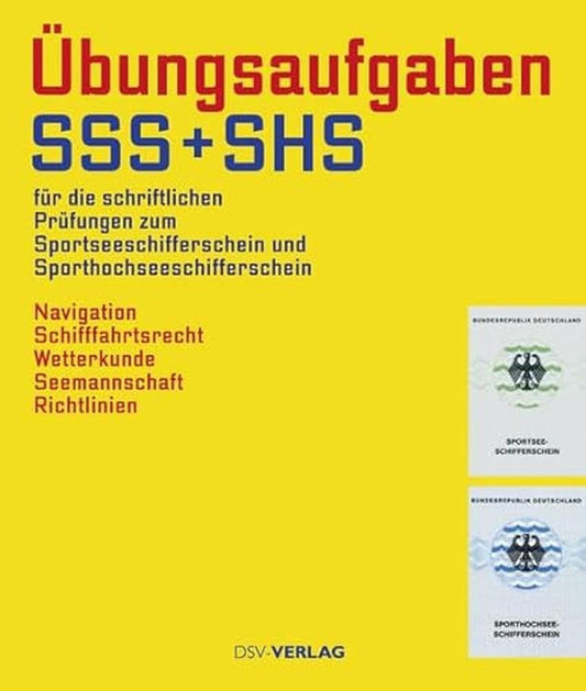 Übungsaufgaben: schriftliche Prüfung zum Sportsee- & Sporthochseeschifferschein