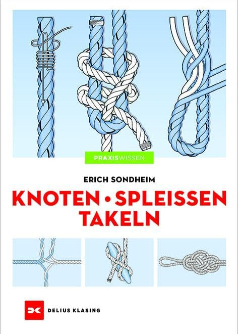 Knoten - Spleißen - Takeln / Das unverzichtbare Knoten-Taschenbuch
