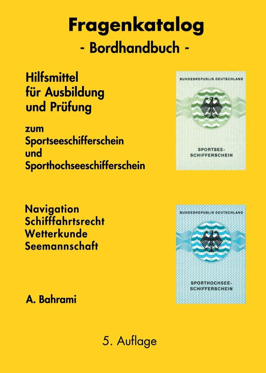 Fragenkatalog zum Sportseeschifferschein und Sporthochseeschifferschein